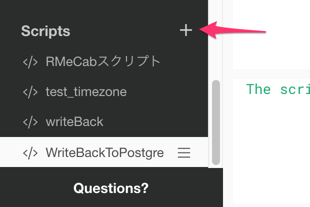 And enter name in the Create Script Dialog.